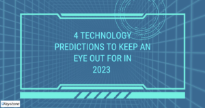 4 technology trend predictions for 2023